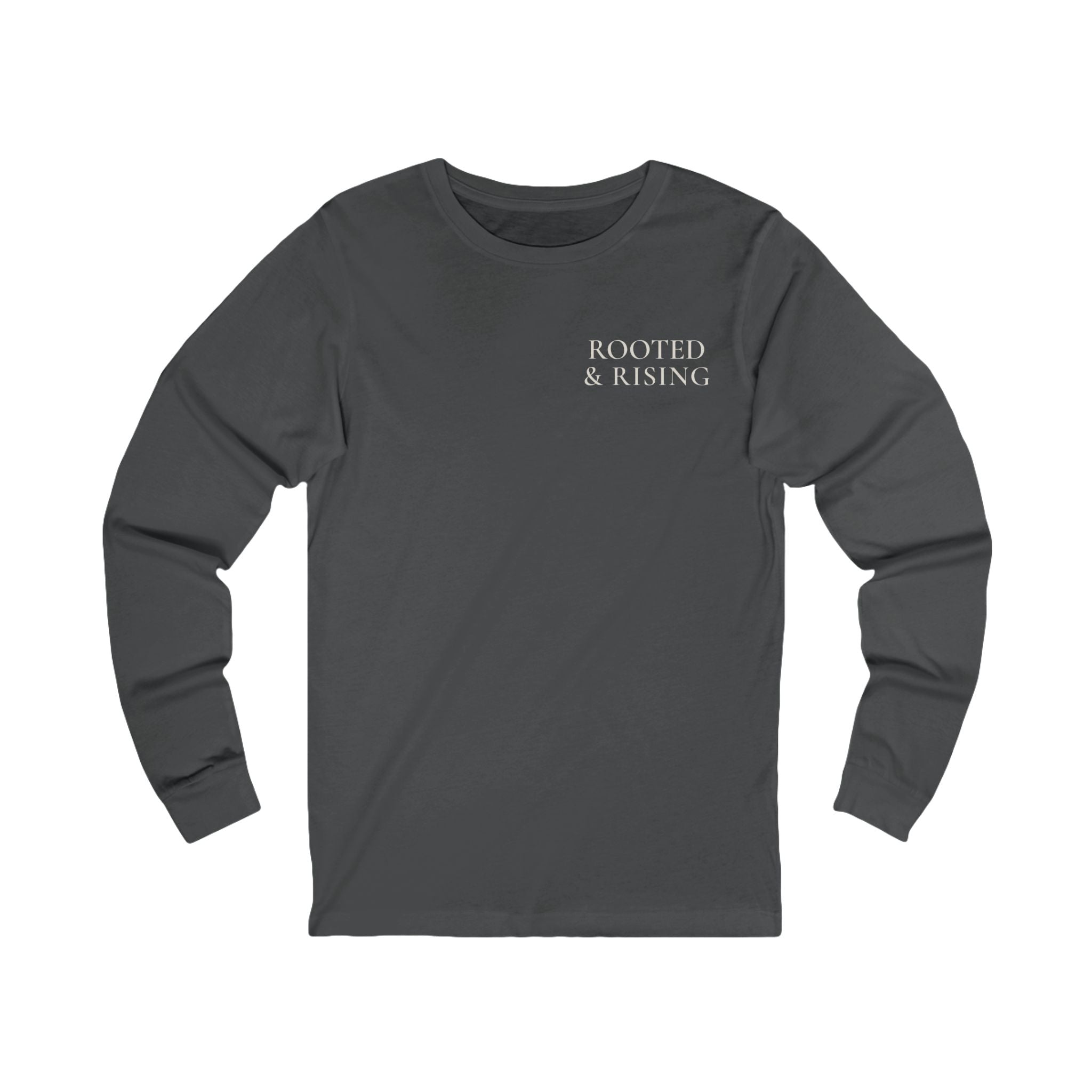Rooted & Rising Long Sleeve Tee — Inspirational Plant-Themed Tee for Growth & Renewal