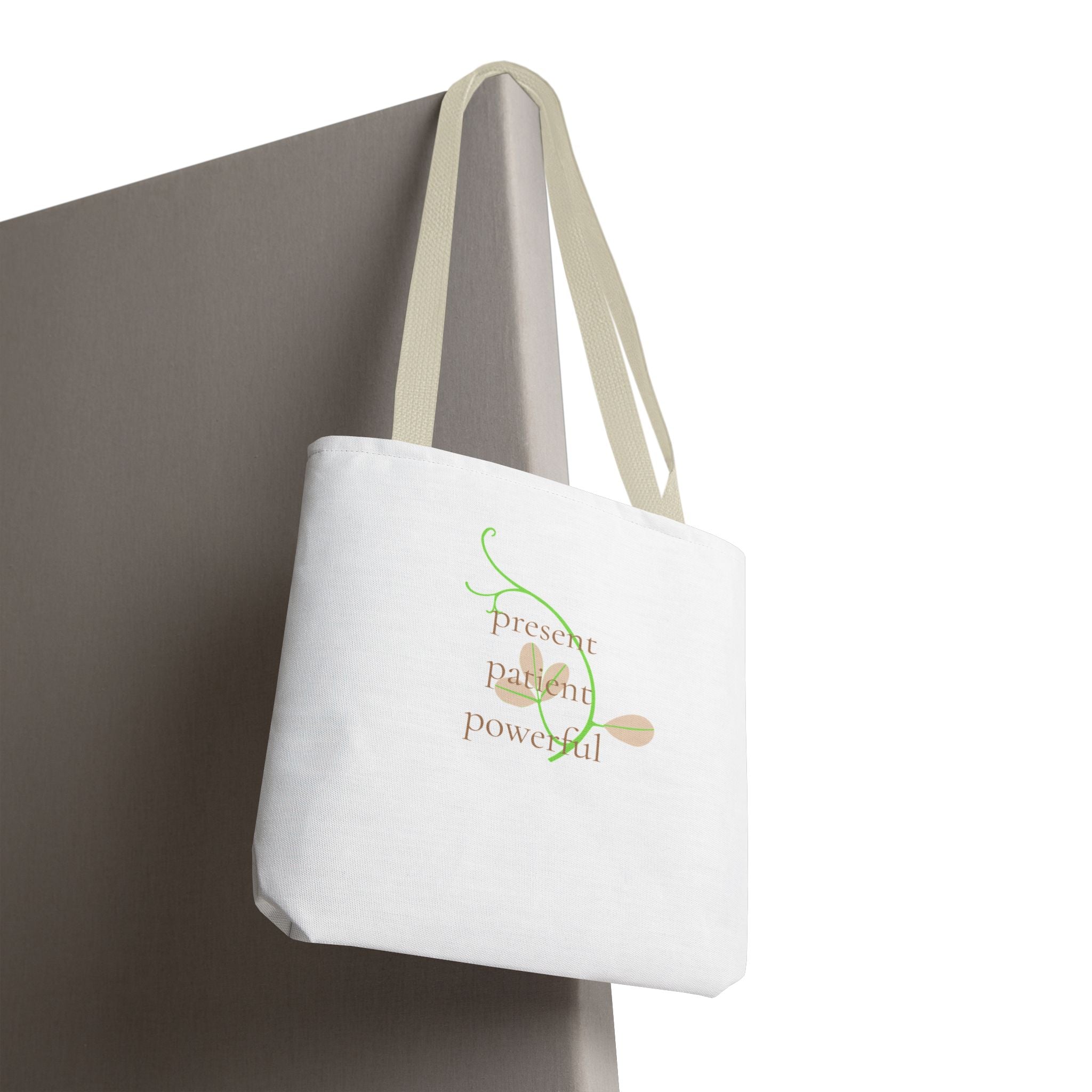 Inspirational 'Present Patient Powerful' Tote Bag