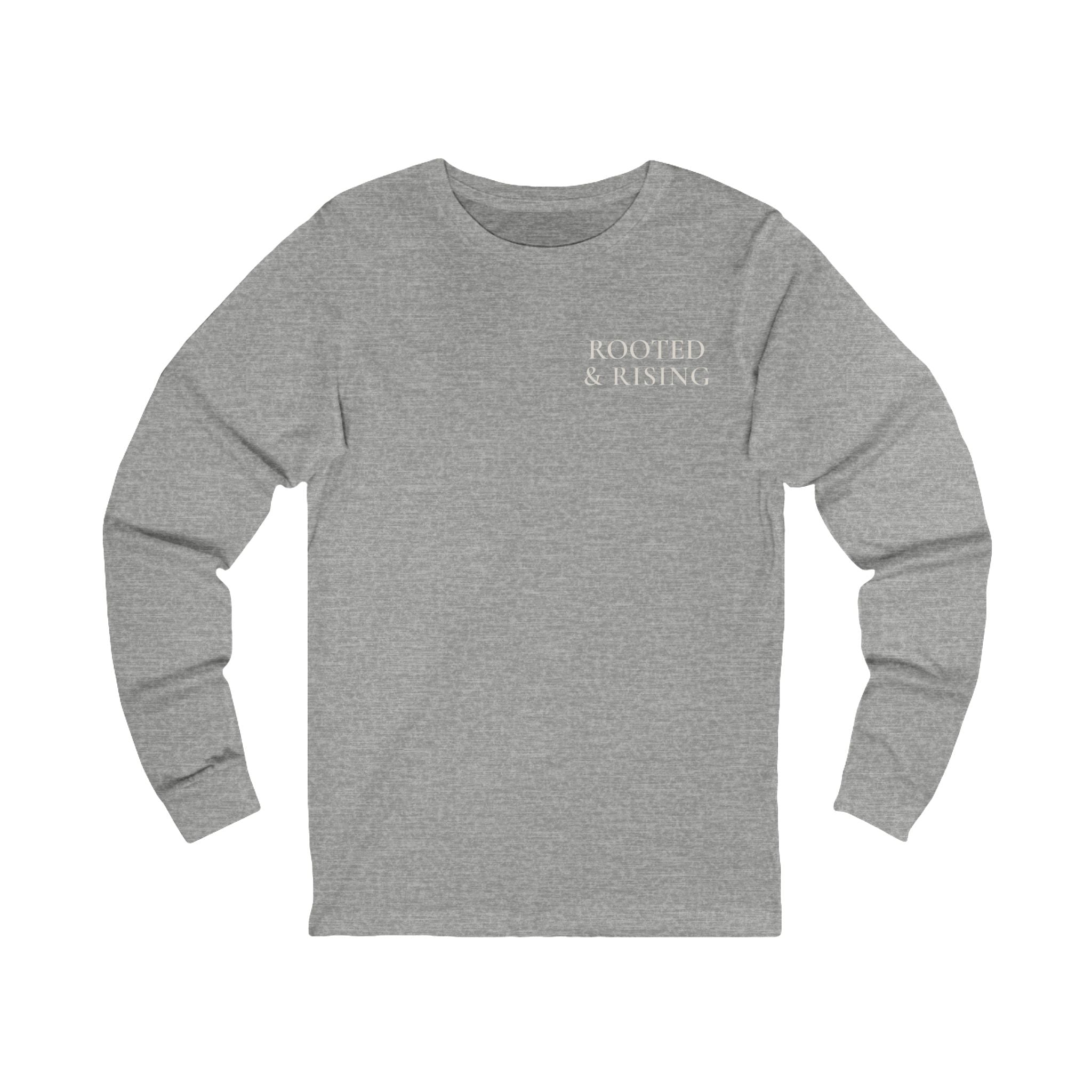Rooted & Rising Long Sleeve Tee — Inspirational Plant-Themed Tee for Growth & Renewal