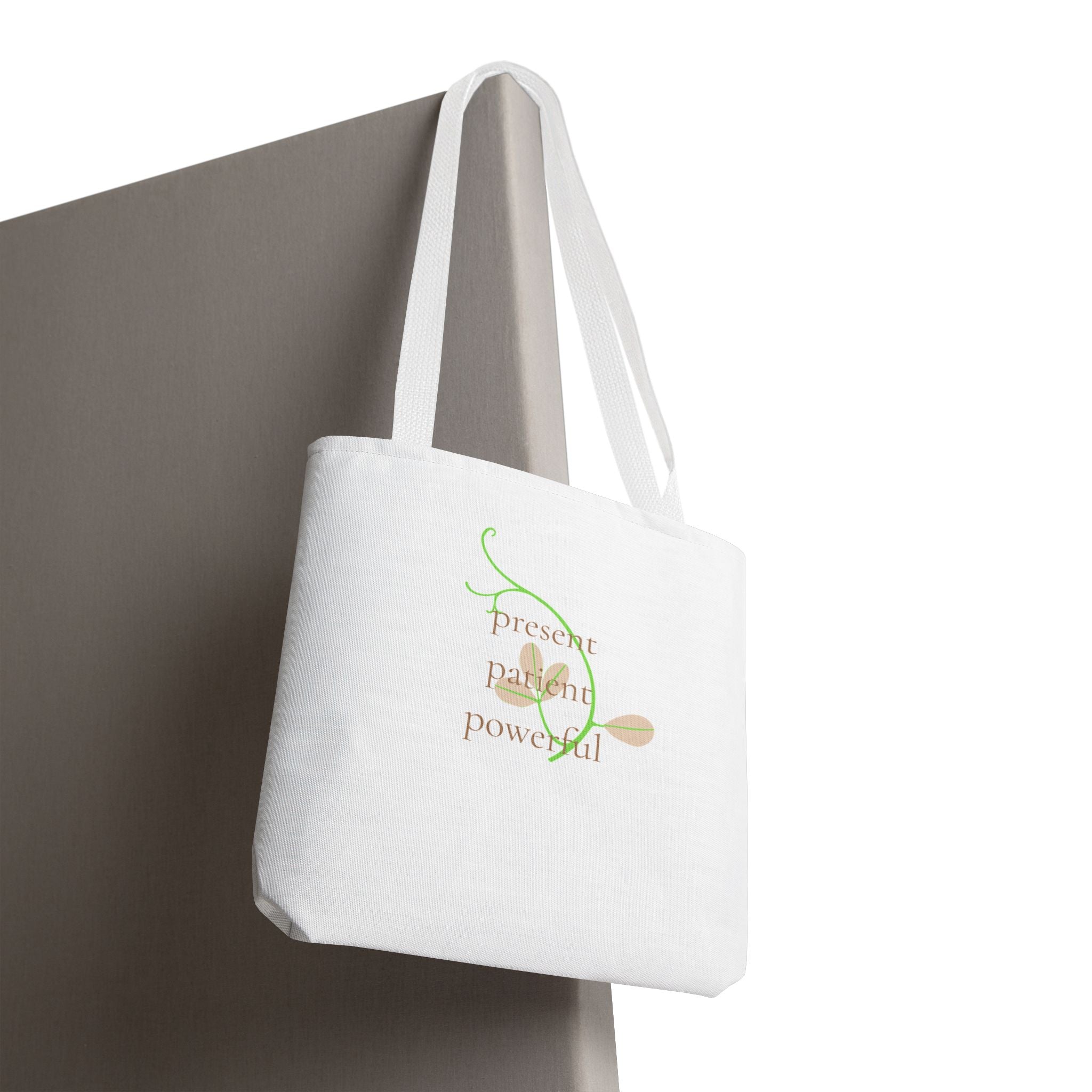 Inspirational 'Present Patient Powerful' Tote Bag